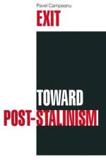 Exit Toward Post-Stalinism af Pavel Compenau