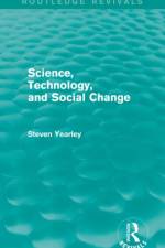 Science, Technology, and Social Change (Routledge Revivals) af Steven Yearley