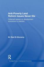 Anti-Poverty Land Reform Issues Never Die af M. Riad (University of Oxford El-Ghonemy