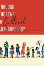 Through the Lens of Cultural Anthropology af Laura Tubelle de Gonzalez