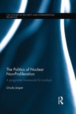 The Politics of Nuclear Non-Proliferation af Ursula (Center for Security Studies (CSS) Jasper