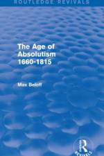 The Age of Absolutism (Routledge Revivals) af Max Beloff