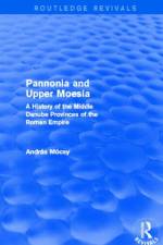 Pannonia and Upper Moesia (Routledge Revivals) af Andras Mocsy