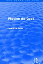 Phocion the Good (Routledge Revivals) af Lawrence (Loyola Marymount University) Tritle