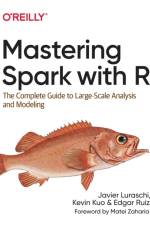 Mastering Spark with R af Javier Luraschi