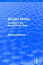 Ancient Fiction (Routledge Revivals) af Graham (University of Kent Anderson