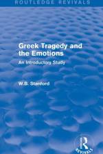 Greek Tragedy and the Emotions (Routledge Revivals) af W. Stanford