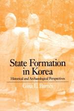 State Formation in Korea af Gina Barnes