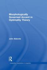 Morphologically Governed Accent in Optimality Theory af John D. Alderete