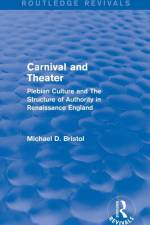 Carnival and Theater (Routledge Revivals) af Michael D. (McGill University Bristol