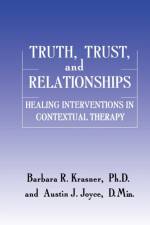 Truth, Trust And Relationships af Barbara R. Krasner