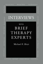 Interviews With Brief Therapy Experts af Michael F. Hoyt