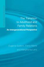The Transition to Adulthood and Family Relations af Eugenia (the Catholic University of Milan) Scabini