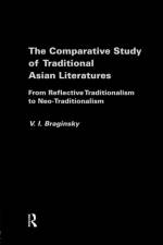 The Comparative Study of Traditional Asian Literatures af Vladimir Braginsky