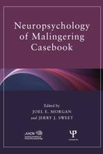 Neuropsychology of Malingering Casebook