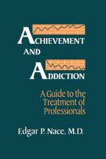 Achievement And Addiction af Edgar P. Nace