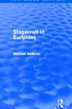 Stagecraft in Euripides (Routledge Revivals) af Michael Halleran