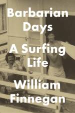 Barbarian Days af William Finnegan