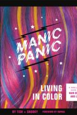 Manic Panic Living in Color af Tish Bellomo