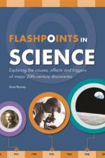 Flashpoints in Science