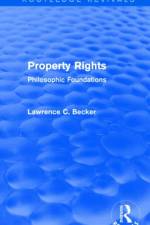 Property Rights (Routledge Revivals) af Lawrence C. (Hollins University Becker