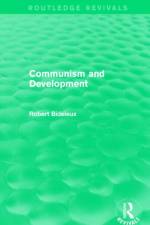 Communism and Development (Routledge Revivals) af Robert (University of Wales Bideleux