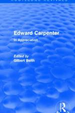 Edward Carpenter (Routledge Revivals)