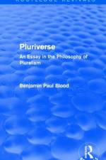 Pluriverse (Routledge Revivals) af Benjamin Paul Blood