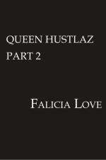 Queen Hustlaz Part 2 af Falicia Love
