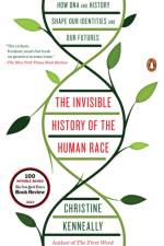 Invisible History of the Human Race af Christine Kenneally