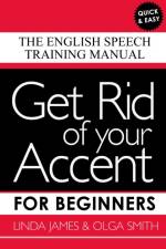 Get Rid of your Accent for Beginners