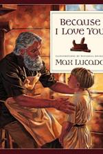 Because I Love You af Max Lucado