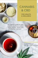Cannabis and CBD for Health and Wellness af Aliza Sherman