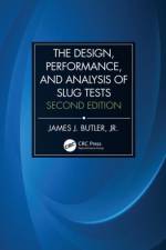 The Design, Performance, and Analysis of Slug Tests af Jr. Butler