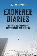 Exoneree Diaries af Alison Flowers