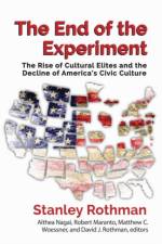 The End of the Experiment af Stanley Rothman