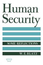 Human Security af W.E. Blatz