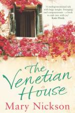 The Venetian House af Mary Nickson