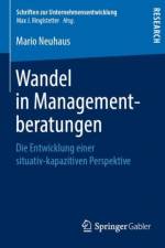 Wandel in Managementberatungen af Mario Neuhaus