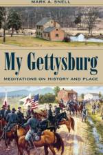 My Gettysburg af Mark A. Snell