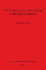 On the Structure and Terminology of the Gaulish Calendar af Adolfo Zavaroni