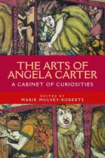The Arts of Angela Carter