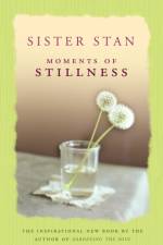 Moments of Stillness af Stanislaus Kennedy