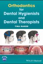Orthodontics for Dental Hygienists and Dental Therapists af Tina Raked