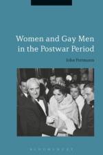 Women and Gay Men in the Postwar Period af Professor John Portmann