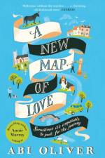 A New Map of Love af Abi Oliver