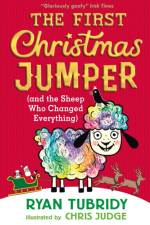 The First Christmas Jumper (and the Sheep Who Changed Everything) af Ryan Tubridy