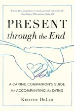 Present through the End af Kirsten Deleo
