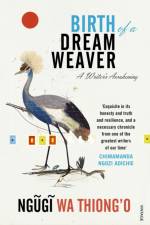 Birth of a Dream Weaver af Ngugi wa Thiong'o