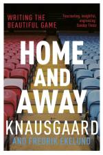 Home and Away af Karl Ove Knausgaard
